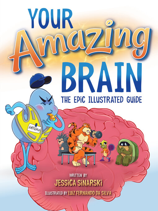 Title details for Your Amazing Brain by Jessica Sinarski - Available